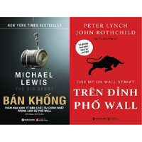Combo Sách - Trên Đỉnh Phố Wall  Bán Khống Thảm Họa Kinh Tế Đậm Chất Tài Chính Nhất Trong Lịch Sử Phố Wall