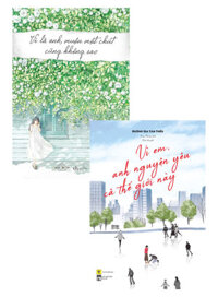 Combo Sách Vì Em, Anh Nguyện Yêu Cả Thế Giới Này + Vì Là Anh, Muộn Một Chút Cũng Không Sao (Bộ 2 Cuốn)