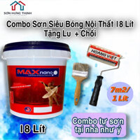 Combo Sơn Siêu Bóng Nội Thất Maxnano 18 Lít, Sơn Nhà, Sơn Phòng Trọ, Sơn Quán Ăn, Tặng Lu + Chổi