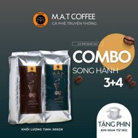 Combo Song Hành Cà Phê Phin Rang Xay Truyền Thống, Cafe Phin 2 Hương Vị Đậm Đà Loại 3+4 MAT Coffee