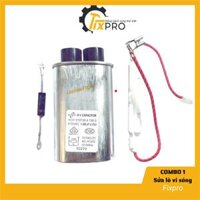 Combo sửa lò vi sóng không nóng Tụ 1uF + diode + cầu chì