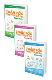 Combo Thần Tốc Luyện Đề THPT Quốc Gia 2016 - Toán + Hóa + Sinh