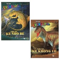 Combo Thế Giới Khủng Long: Những Kẻ Khổng Lồ Và Những Kẻ Nhỏ Bé (Tái Bản 2018) (Bộ 2 Cuốn)