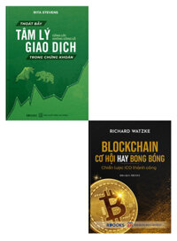Combo Thoát Bẫy Tâm Lý Giao Dịch Trong Chứng Khoán - Gồng Lời Không Gồng Lỗ + Blockchain - Cơ Hội Hay Bong Bóng - Chiến Lược ICO Thành Công (Bộ 2 Cuốn)