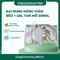 Combo Tiết Kiệm Đai Rung Nóng Giảm Béo + Gel Tan Mỡ 200ml