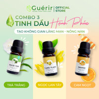 Combo Tinh dầu hạnh phúc Guerir (Trà trắng, Ngọc lan tây, Cam ngọt ) thơm, thư giãn, tăng cảm xúc