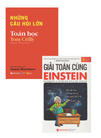 Combo Toán Học: Những Câu Hói Lớn Toán Học + Giải Toán Cùng Einstein