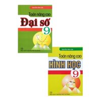 Combo Toán Nâng Cao Đại Số  Hình Học Lớp 9 Bộ 2 Cuốn - HA