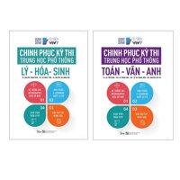 Combo Trọn Bộ 2 Cuốn Chinh Phục Kỳ Thi Trung Học Phổ Thông Lý - Hóa - Sinh Toán - Văn - Anh