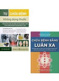 Combo Tự Chữa Bệnh Không Dùng Thuốc + Chữa Bệnh Bằng Luân Xa (Bộ 2 Cuốn)