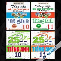 Combo Tuyển Tập 25 Năm Đề Thi Olympic 30 Tháng 4 + Tổng Tập Đề Thi Olympic 30 Tháng 4 Môn Tiếng Anh Lớp 10 + 11 (Bộ 4 Cuốn)