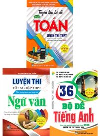 Combo Tuyển Tập Đề Thi THPT Môn Toán - Văn - Anh Năm 2025 (Bộ 3 Cuốn)