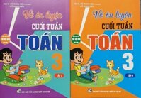 Combo Vở ôn luyện cuối tuần toán 3 tập 1  Tập 2 bộ 2 cuốn