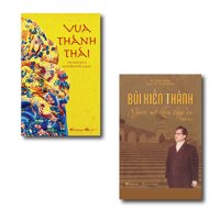 Combo Vua Thành Thái  Tiểu Thuyết Lịch Sử  Bùi Kiến Thành  Người Mở Khóa Lãng Du