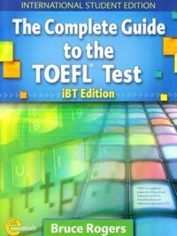 Complete guide to the TOEFL test writing Text &amp; CD