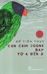 Con Chim Joong Bay Từ A Đến Z