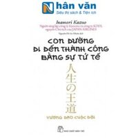 Con Đường Đi Đến Thành Công Bằng Sự Tử Tế