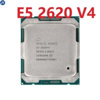 [Còn hàng] bộ xử lý intel Xeon E5 2620 v4 E5-2620V4 sr2r6 2.1GHz 8 lõi 20m LGA 2011-3 CPU----