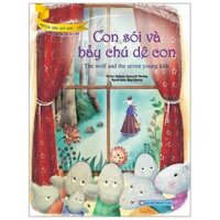 Con Sói Và Bảy Chú Dê Con Truyện Dành Cho Trẻ Từ 3 Tuổi  - Truyện Song Ngữ Anh - Việt