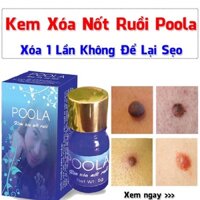 CÔNG DỤNG CỦA KEM XÓA NỐT RUỒI POOLA