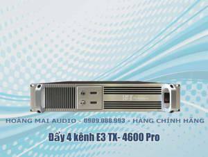 Cục đẩy công suất 4 kênh E3 TX4600 pro