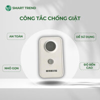 CÔNG TẮC CHỐNG GIẬT AN TOÀN, BẢO VỆ THIẾT BỊ KHI RÒ RỈ ĐIỆN SMART TREND