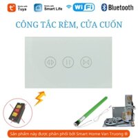 Công tắc cửa cuốn, rèm cuốn Tuya - Smart life mẫu mới 2022