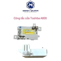 Công tắc cửa máy giặt Toshiba A800 - Khóa cửa máy giặt Toshiba A800
