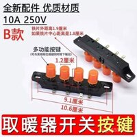 Công tắc khóa máy sưởi điện Little Sun, công tắc 4 phím, công tắc bánh răng quạt điện, nút công suất cao 10A
