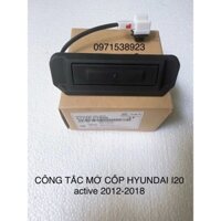 CÔNG TẮC MỞ CỐP HẬU HYUNDAI I20 active và I20 2012-2018 81720-C7000 81260-2V000