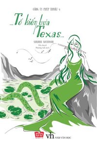 Công Ty Phép Thuật 4 - Tổ Kiến Lửa Texas