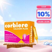 Corbiere Calcium Plus Sanofi 10 ML hỗ trợ tăng cường hấp thu canxi, cho xương chắc khỏe (Hộp 30 ống)