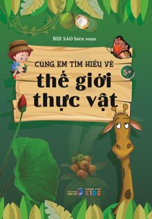 Tìm Hiểu Về Thế Giới Thực Vật