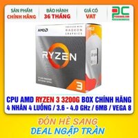 CPU AMD Ryzen 3 3200G BOX CHÍNH HÃNG ( 4 NHÂN 4 LUỒNG / 3.6 - 4.0 GHz / 6MB / VEGA 8 )