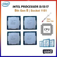 CPU - Bộ Vi Xử Lý Intel Core i7-8700k, i7-8700, i5-8500, i5-8400, i3-8300, i3-8100 - CPU Socket 1151, Tháo máy Zin đẹp