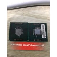 CPU dùng cho laptop core 2 đời cuối dòng chipset series 4 intel P8700 P8600 P8400 P7450...