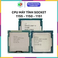 CPU i3 2100, i3 3220, i3 4150, i5 3470, i7 3770, i5 4570, i7 4770, i3 6100, i5 6500 Socket 1155, 1150, 1151 - BH 1 đổi 1