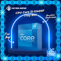 CPU Intel Core i5-12400F Tray (Up To 4.40GHz, 6 Nhân 12 Luồng,18MB Cache, Socket 1700, Alder Lake)