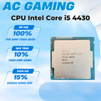 CPU Intel Core i5 4430 hàng tháo máy bảo hành 1 tháng