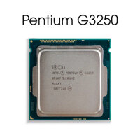 CPU Intel Pentium G3250 Socket 1150 3.2GHz 2 nhân 2 luồng 3MB TDP 53W - Đã qua sử dụng