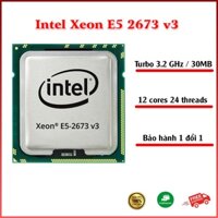 CPU Intel Xeon E5 2673 v3 /12 Core / 24 thread / 2.4 turbo 3.2 Ghz