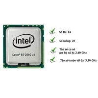 CPU Intel Xeon E5 2680 V4 Chip Xeon Chính Hãng 2.4GHz - 3.3GHz, 14C/ 28T