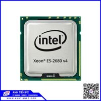 CPU  Intel Xeon  E5-2680 V4