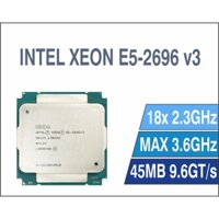 CPU INTEL XEON E5 2696V3 (18C/36T, 45M CACHE, 2.3GHZ TURBO 3.6GHZ) SOCKET 2011. Bảo hành 12T