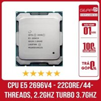 Cpu Intel Xeon E5-2696v4 (2.2GHz Turbo Up To 3.6GHz, 22 nhân 44 luồng) - Chính hãng giá tốt