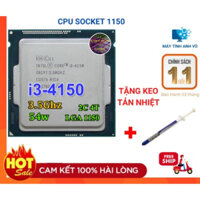 CPU Pentium , Core i3 i5, socket 1150 cho Main H81, B85