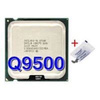 CPU Q9500 DÀNH CHO G41, chip #Q9500 Quad core Q9500, sk 775, bao giá toàn quốc 21