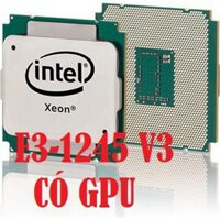 CPU XEON E3-1240 V3 / E3-1245 V3, Socket 1150 (Tặng keo tản nhiệt khi mua CPU) 95