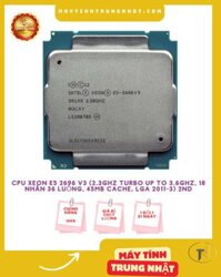 CPU Xeon E5 2696 V3 (2.3GHz Turbo Up To 3.6GHz, 18 nhân 36 luồng, 45MB Cache, LGA 2011-3) 2ND