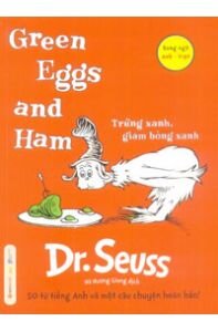 Trứng Xanh, Giăm Bông Xanh - Green Eggs And Ham